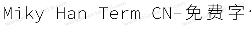 Miky Han Term CN字体转换